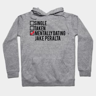 Mentally Dating Jake Peralta Hoodie